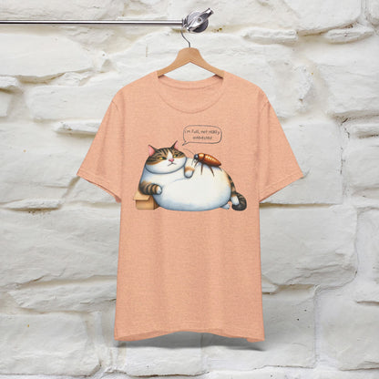 ''I Am Full,Not Really Interested'' Cat T-shirt for Women 100% Cotton* - Nunu&Miao Studio