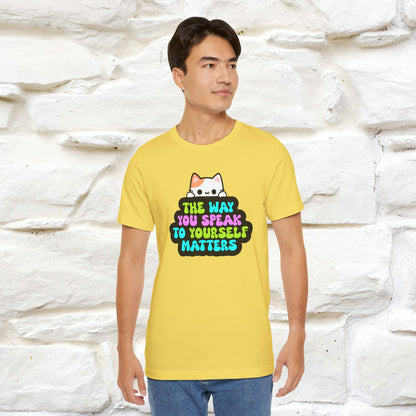 "Il modo in cui parli con te stesso è importante" T-shirt per uomo e donna | 100% cotone*