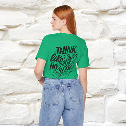 "Think Like There Is No Box" Cat T-Shirt for Men & Women | Front & Back Design | 100% Cotton*