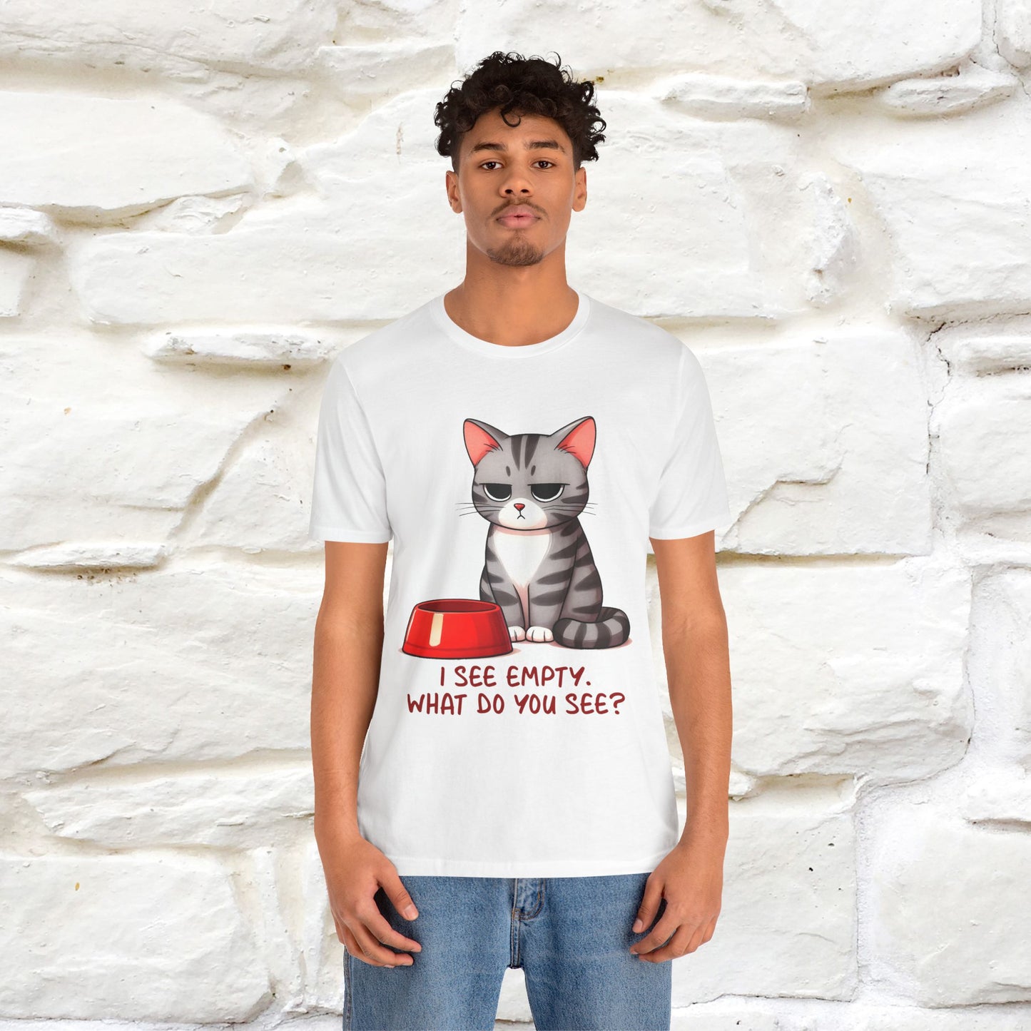"I See Empty. What Do You See"  | Cat T-Shirt | Nunu&Miao Studio