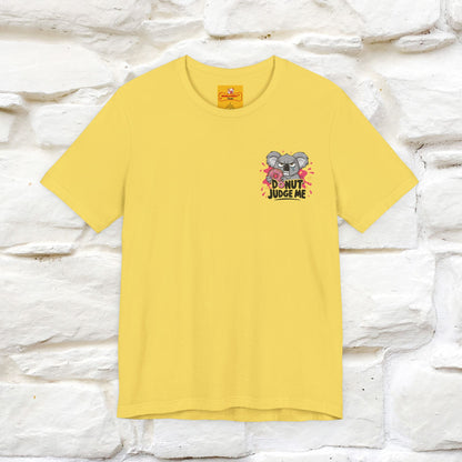 "Donut Judge Me " |Funny  T-Shirt | Front & Back Design | Nunu&Miao Studio