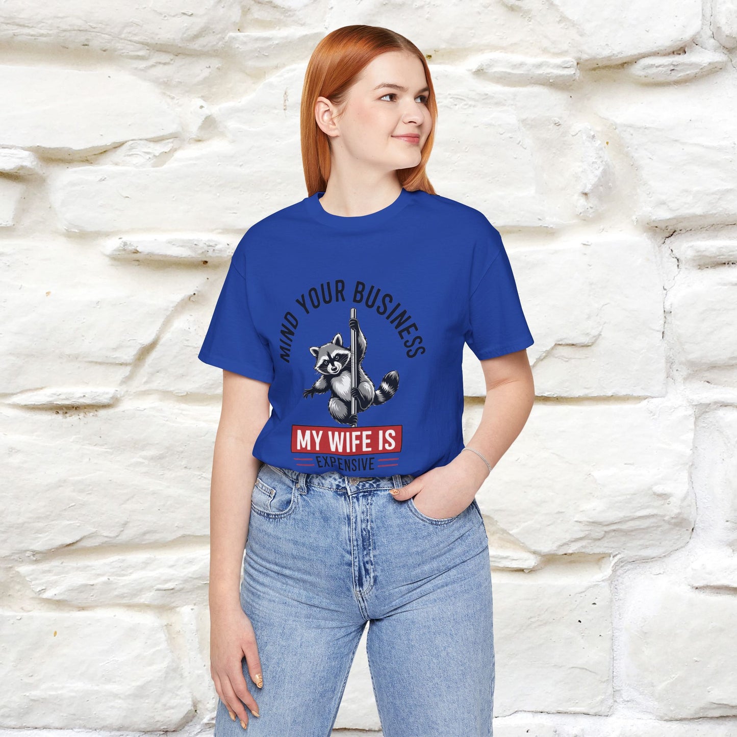 "Mind Your Business My Wife Is Expencive" Funny T-shirt |Nunu&Miao Studio