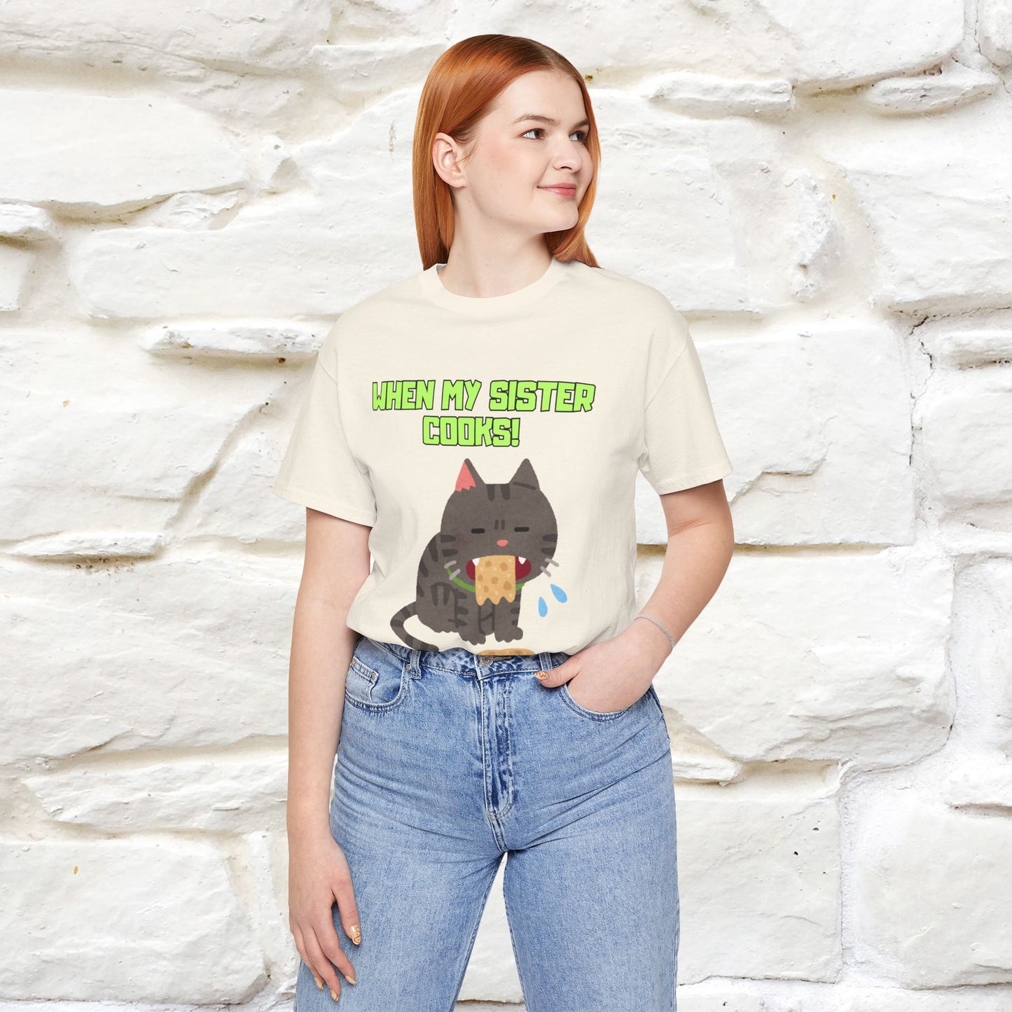 "When My Sister Cooks" Funny Cat  T-shirt |Nunu&Miao Studio
