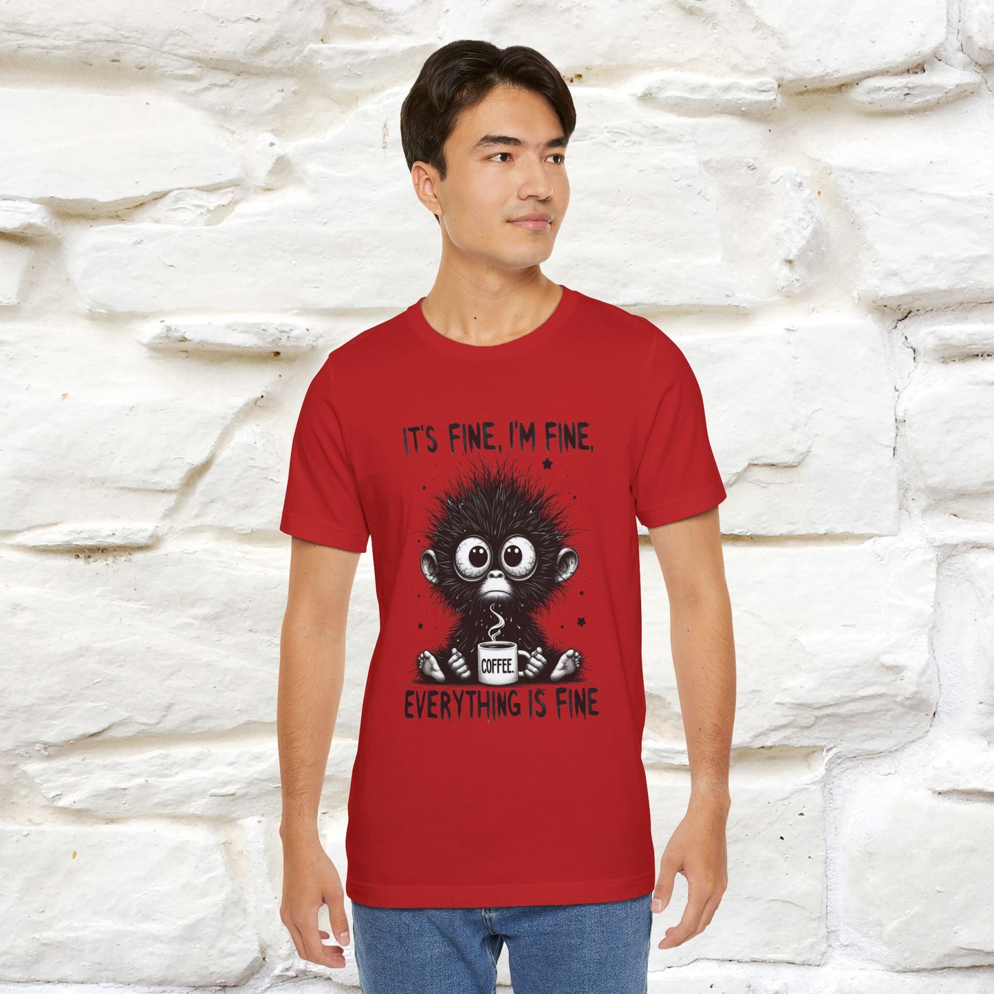 "It's Fine I'm Fine Everything Is Fine" |Monkey T-Shirt | Nunu&Miao Studio