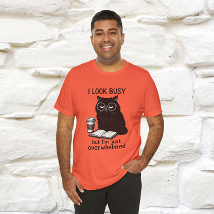 "I Look Busy But I'm Just Overwhelmed" |Cat T-Shirt | Nunu&Miao Studio