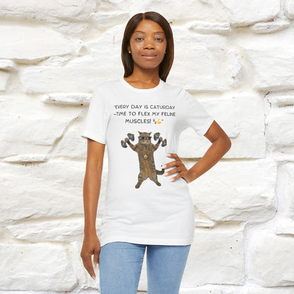 "Everyday Is Caturday – Flex My Feline Muscle" Funny Cat T-Shirt | 100% Cotton* | Cat-Themed Apparel for Men & Women