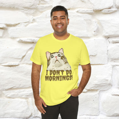''I Don't Do Mornings''  Cat T-shirt | Cat T-Shirt | Nunu&Miao Studio - Nunu&Miao Studio