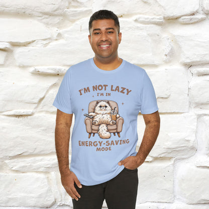 "I'm Not Lazy I'm In Energy-Saving Mode " Cat T-shirt |Nunu&Miao Studio
