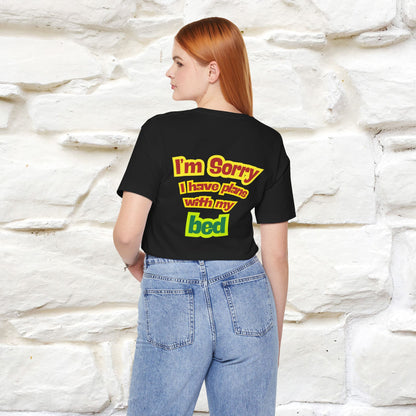 "I Am Sorry I Have Plans With My Bed" |  Cat T-Shirt | Front & Back Design | Nunu&Miao Studio