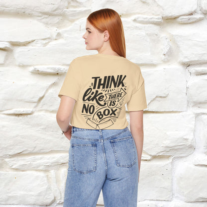 "Think Like There Is No Box" Cat T-Shirt for Men & Women | Front & Back Design | 100% Cotton*