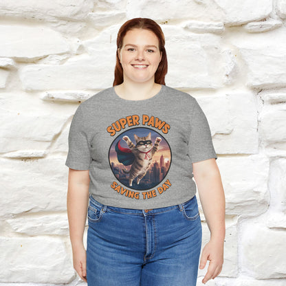 "Super Paws Saving The Day" Cat T-Shirt for Men & Women | 100% Cotton*