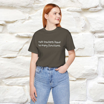 “Math teachers have too many functions.”|  Cat T-Shirt | Front & Back Design | Nunu&Miao Studio