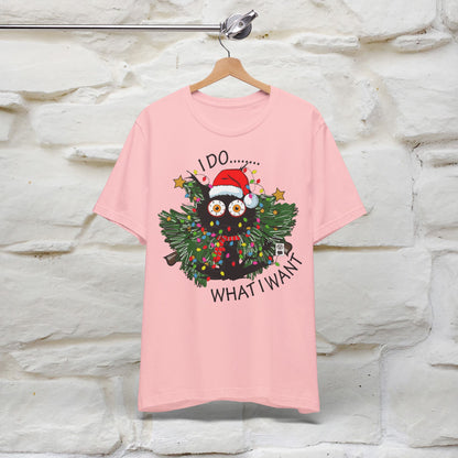 I Do What I Want Funny T-Shirt | Festive Cat Christmas Shirt for Men & Women | 100% Cotton