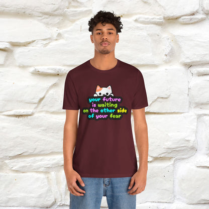 "Your Future Is Waiting ..." T-shirt for Men & Women | 100% Cotton*