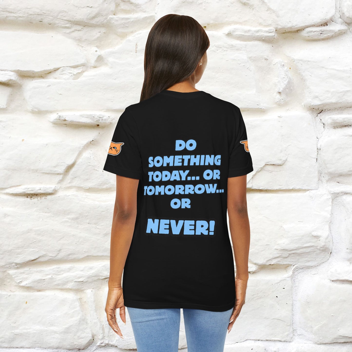 "Do something today… or tomorrow… or never." Cat T-Shirt| Front & Back Design | Nunu&Miao Studio