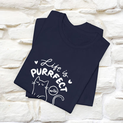 "Life Is Purrfect With Cats" Cat T-Shirt for Men & Women | 100% Cotton* | Funny Tee 🐾