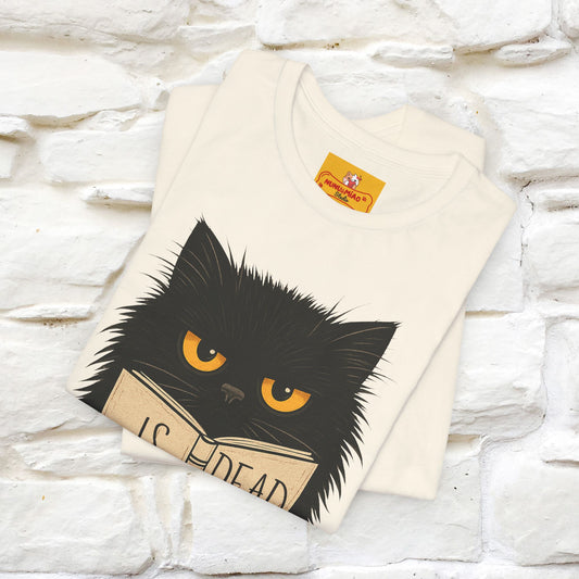 "Is He Dead Yet" |Cat T-Shirt | Nunu&Miao Studio