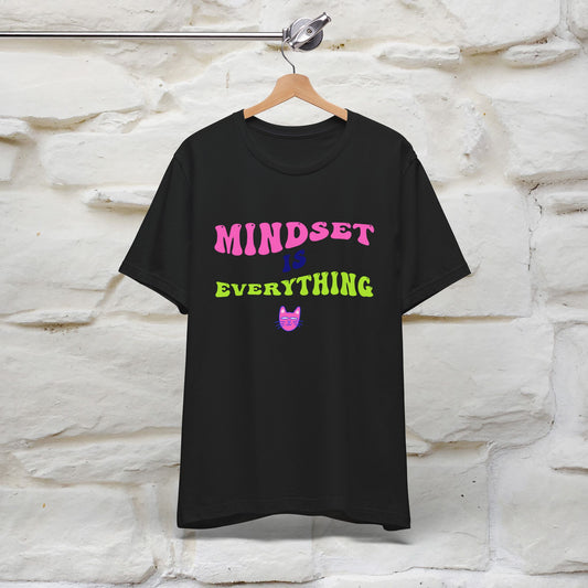 ''Mindset Is Everything'' T-shirt for Men and Women 100% Cotton*