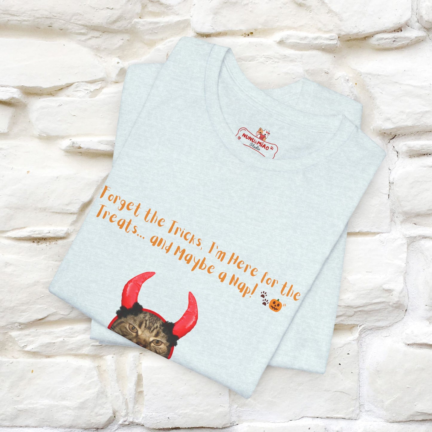 ''Forget The Tricks I am Here For The Treats ...And Maybe A Nap!'' Cat T-shirt for Men and Women  100% Cotton*