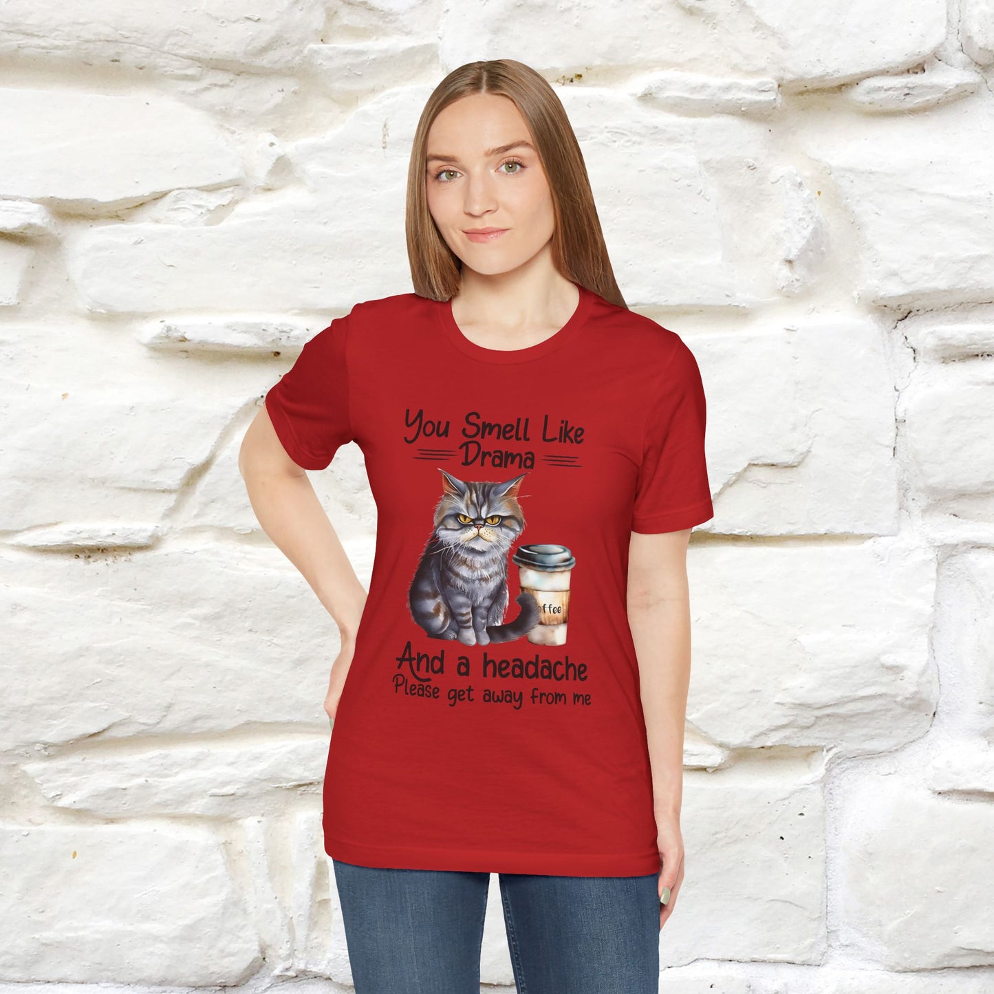 You Smell Like Drama and a Headache" Cat T-Shirt for Men & Women | 100% Cotton*