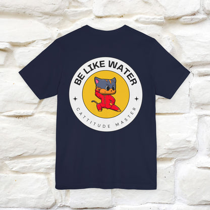 "Be Like Water: Cattitude Master | Cat T-Shirt |Nunu&Miao Studio