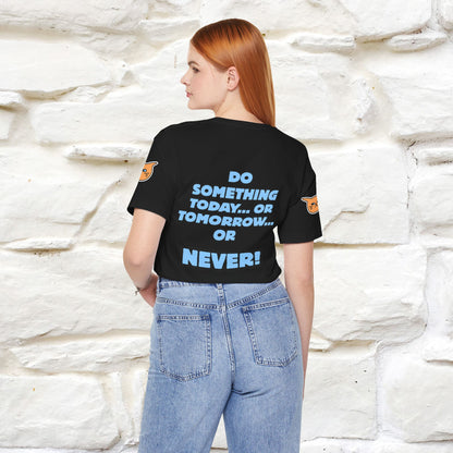 "Do something today… or tomorrow… or never." Cat T-Shirt| Front & Back Design | Nunu&Miao Studio