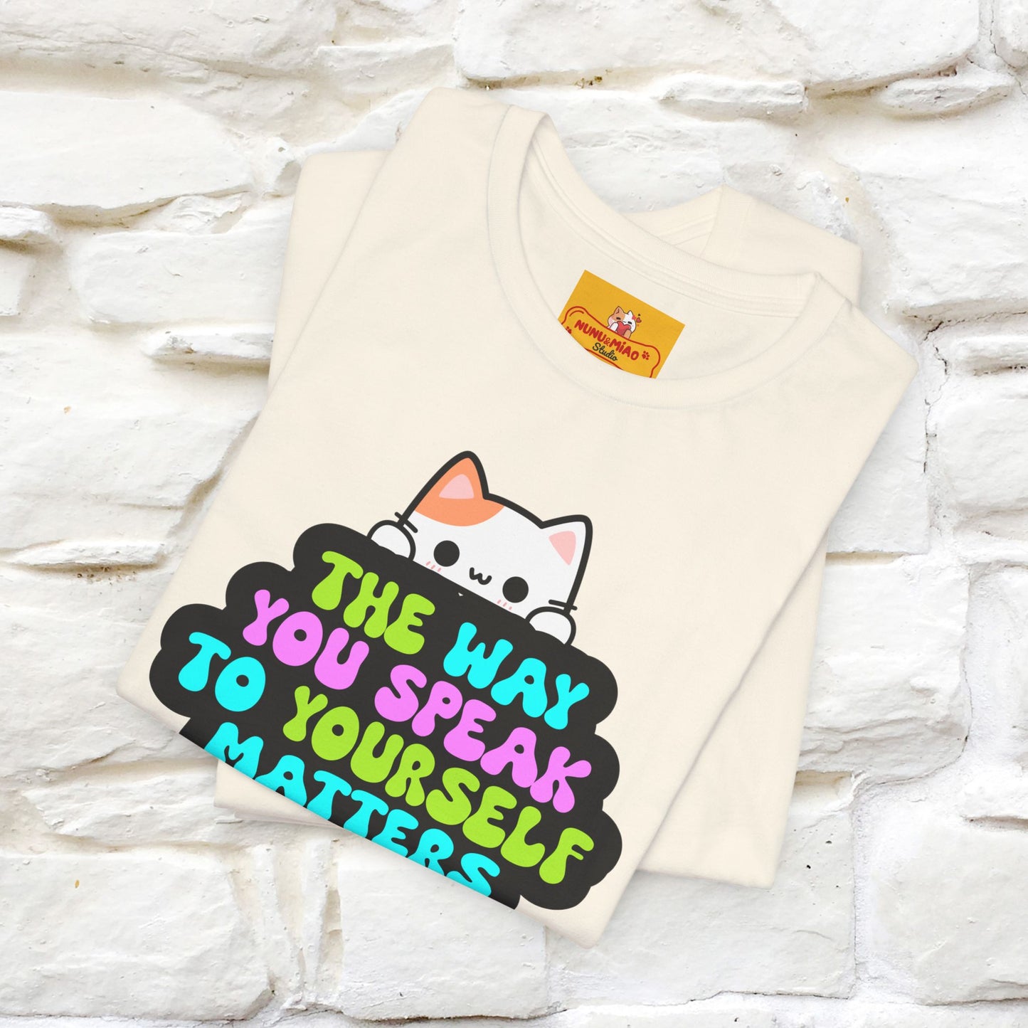 "Il modo in cui parli con te stesso è importante" T-shirt per uomo e donna | 100% cotone*