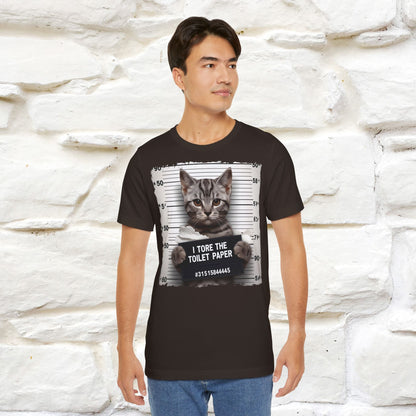 I Tore The Toilet Paper Cat T-Shirt for Men & Women | 100% Cotton*