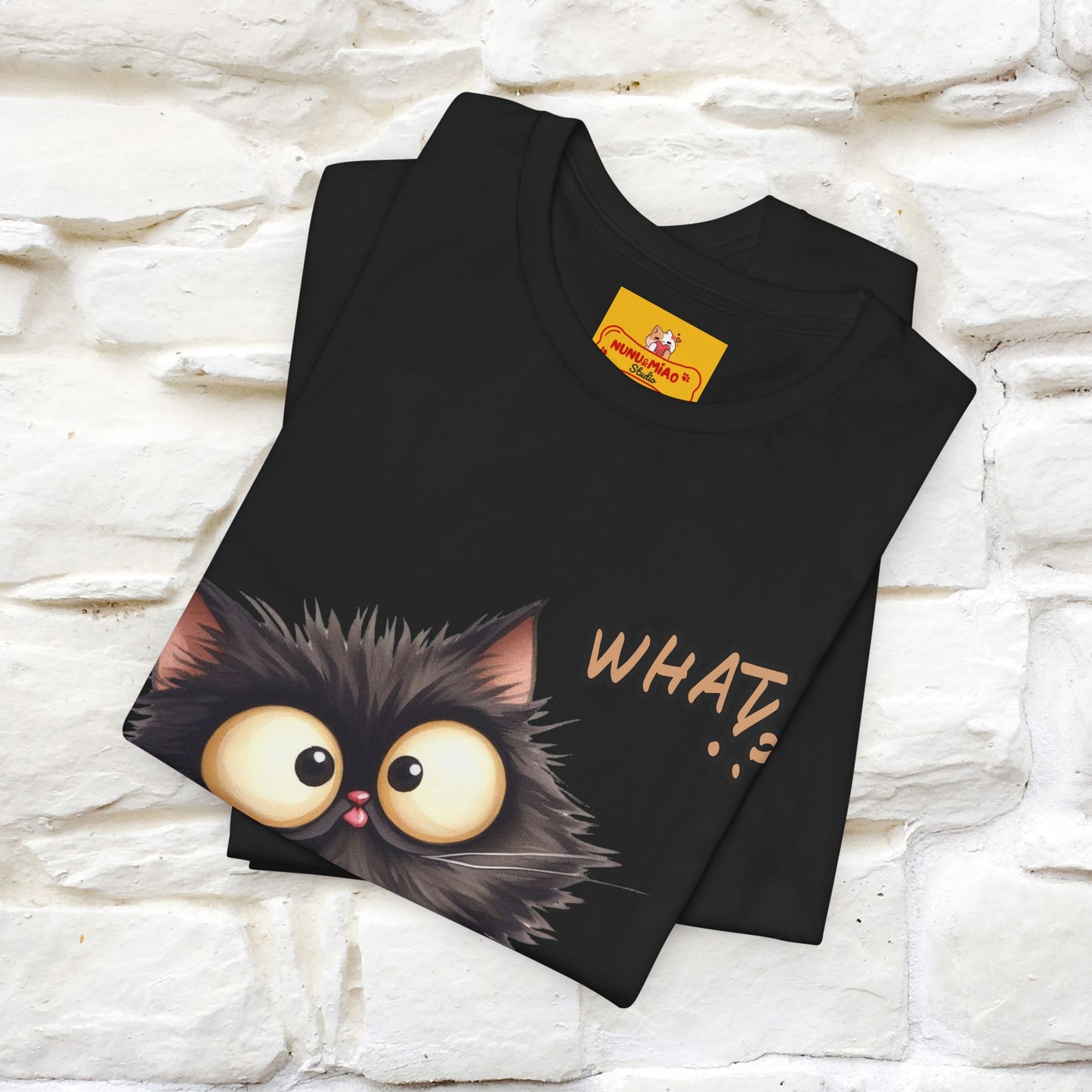 ''What ?'' | Cat T-Shirt  | Nunu&Miao Studio