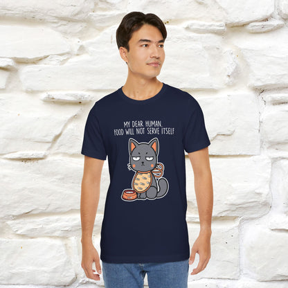 "Dear Human, Food Will Not Serve Itself" |Cat T-Shirt | Nunu&Miao Studio - Nunu&Miao Studio