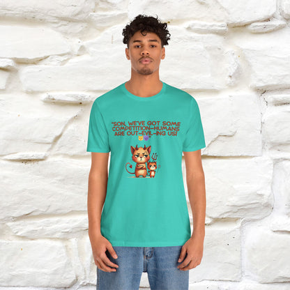 "Humans Are Out-Evil-Ing Us." Cat  T-shirt |Nunu&Miao Studio