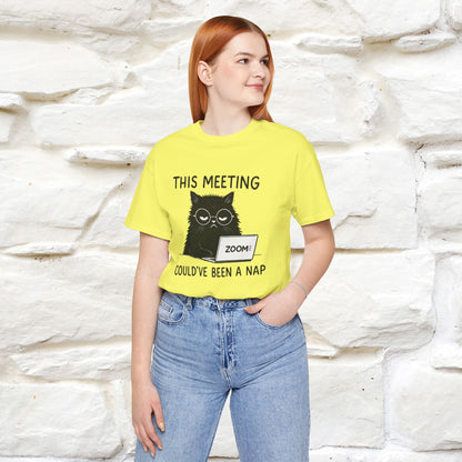 "This Meeting Could've Been a Nap" | Sarcastic Cat T-Shirt | Nunu&Miao Studio