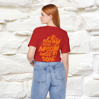 "It Always Seems Impossible Until It’s Done" Cat T-Shirt| Front & Back Design | Nunu&Miao Studio