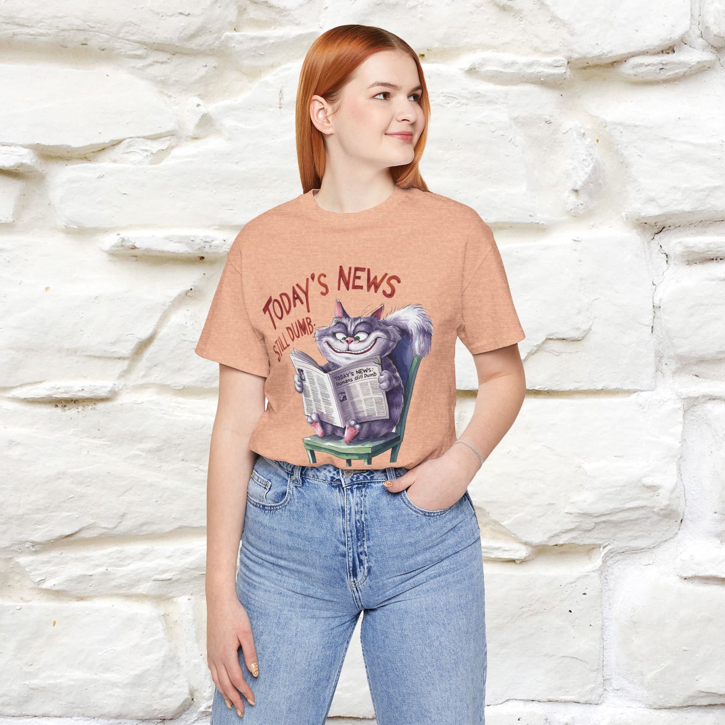 Today's News: Humans Still Dumb" Funny Cat T-Shirt for Men & Women | 100% Cotton* 🐾