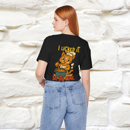 "I Licked It. It's Mine  " |Cat T-Shirt | Nunu&Miao Studio