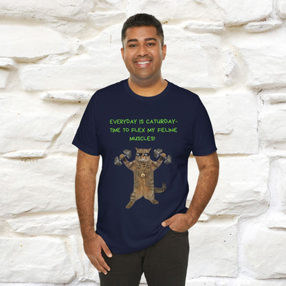 "Everyday Is Caturday – Flex My Feline Muscle"| Funny Cat T-Shirt  |Nunu&Miao Sudio