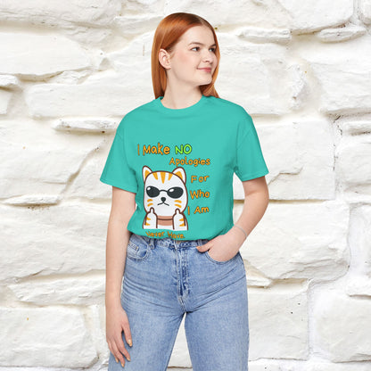 "I Make No Apologies... " |Cat T-Shirt | Nunu&Miao Studio