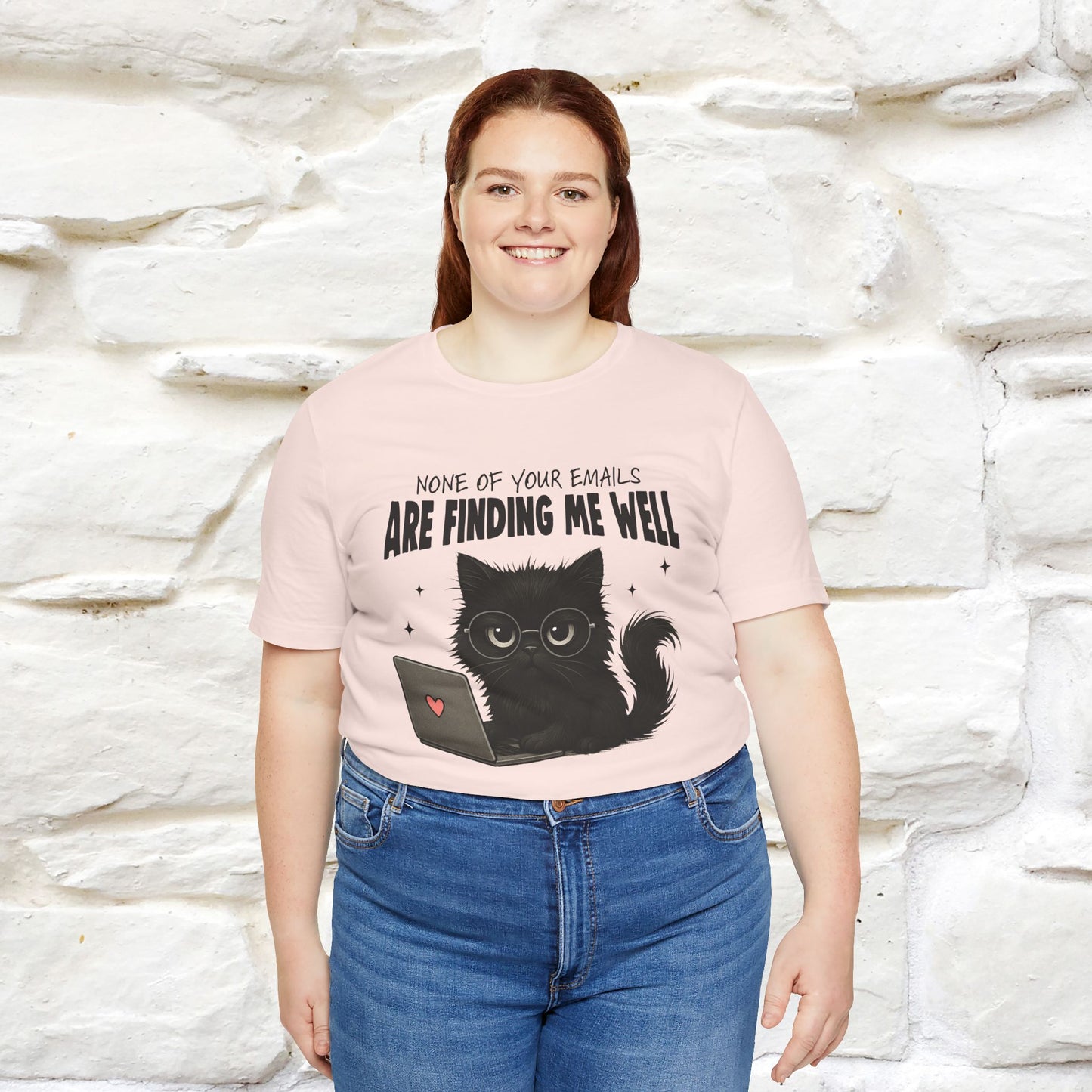 "None of your Emails Are Finding Me Well" Cat T-Shirt | Nunu&Miao Studio
