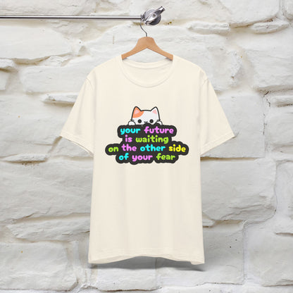 "Your Future Is Waiting ..." T-shirt for Men & Women | 100% Cotton*