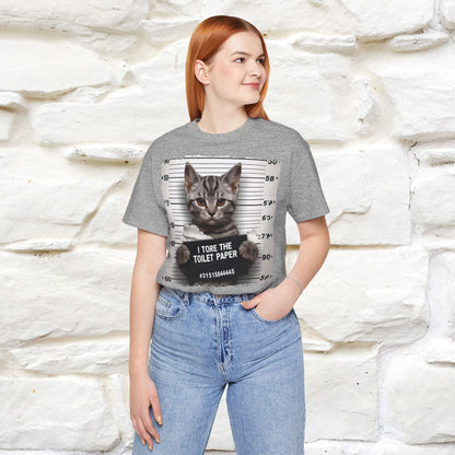 I Tore The Toilet Paper Cat T-Shirt for Men & Women | 100% Cotton*