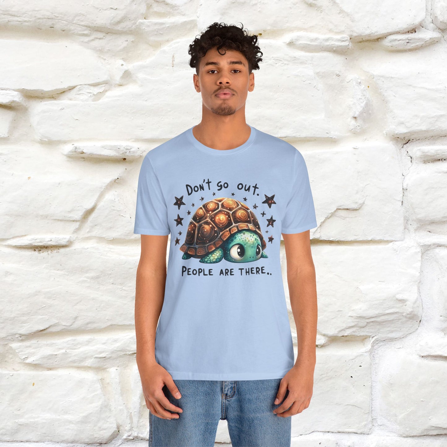 "Don't Go Out ..People Are There." |Funny T-Shirt | Nunu&Miao Studio