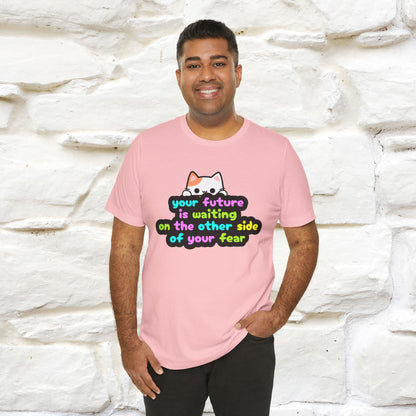 "Your Future Is Waiting ..." T-shirt for Men & Women | 100% Cotton*