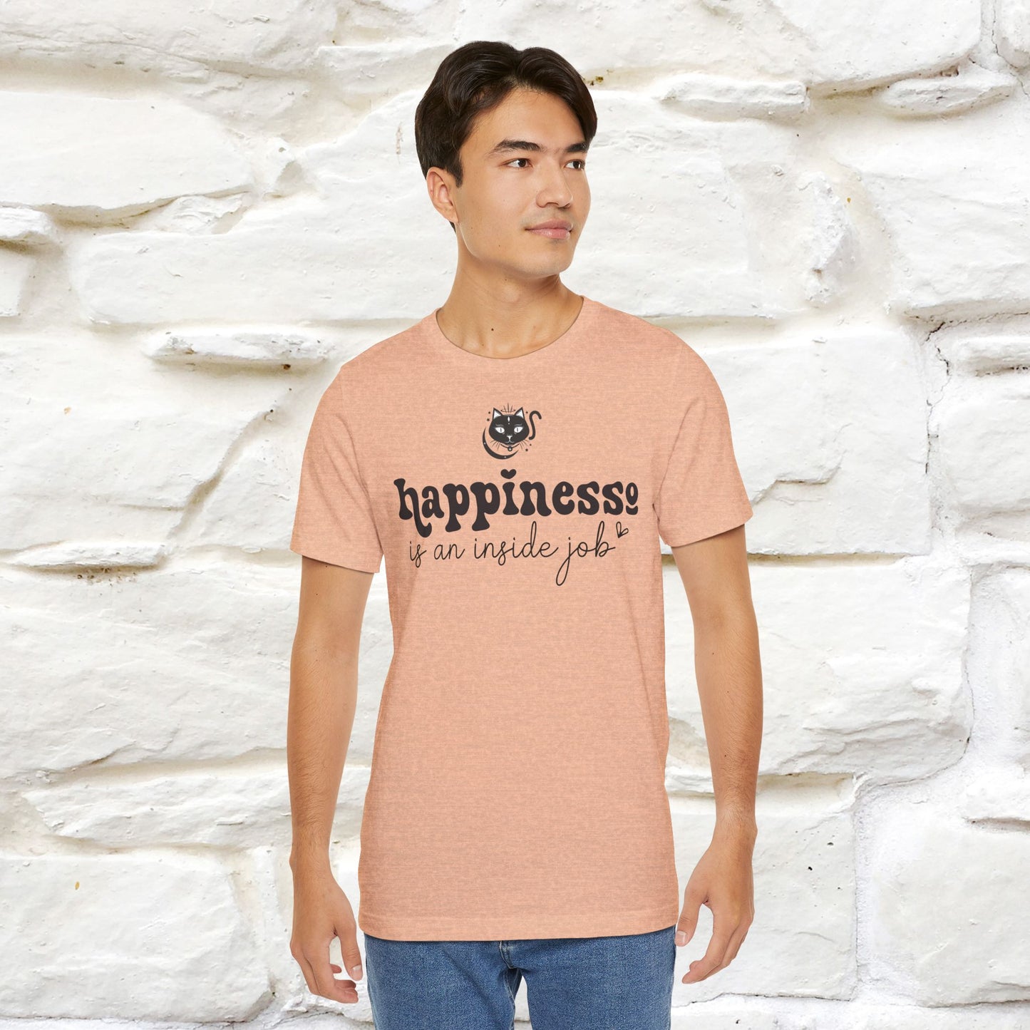 "Happiness Is An Inside Job T-Shirt for Men & Women | 100% Cotton*