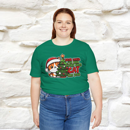 “Dear Santa, I'v Been a Very Good Cat..” | Cat T-Shirt | Nunu&Miao Studio
