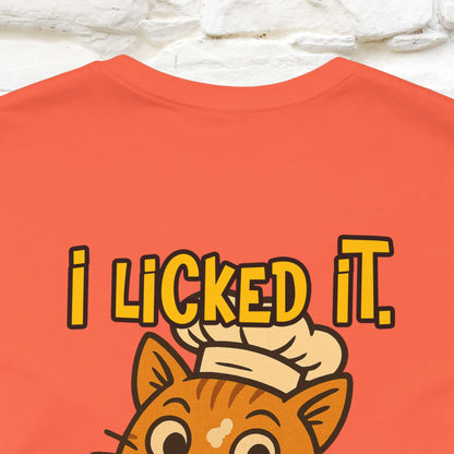 "I Licked It. It's Mine  " |Cat T-Shirt | Nunu&Miao Studio