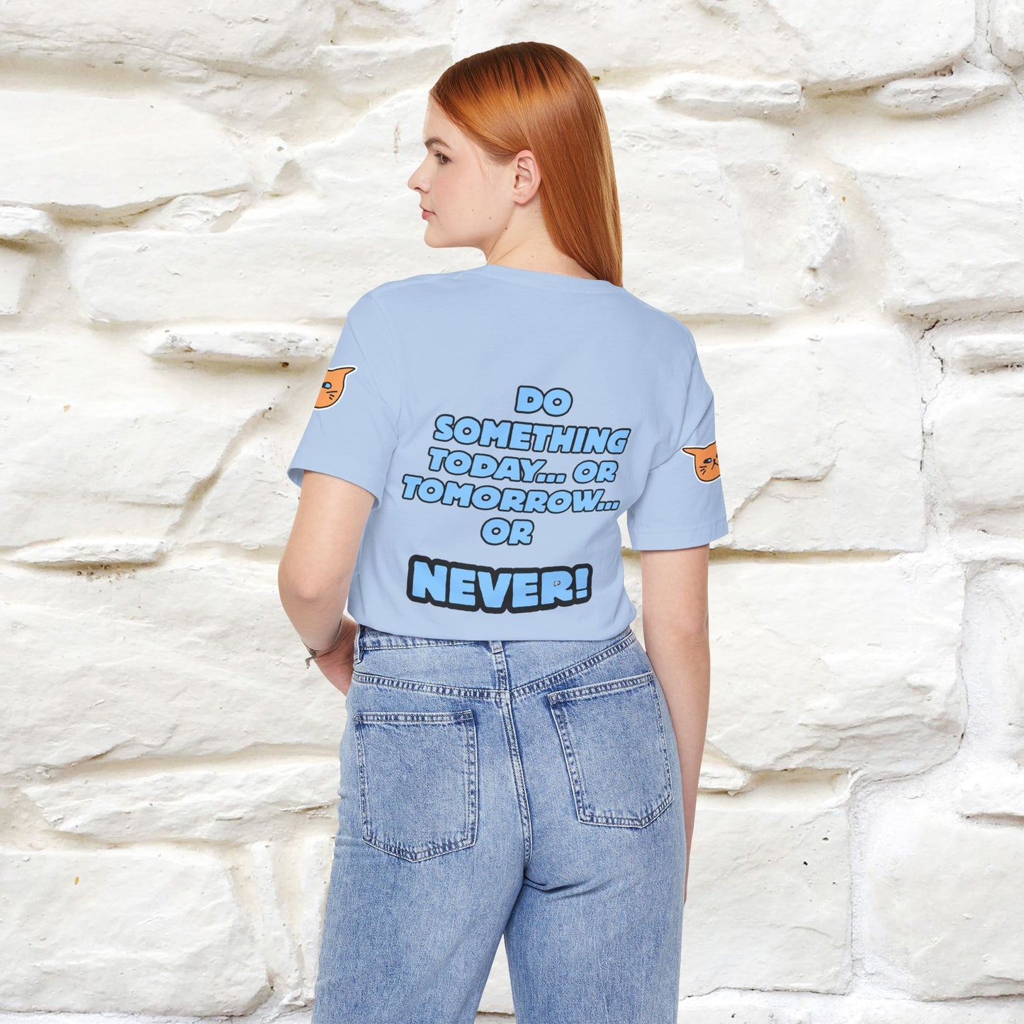 "Do something today… or tomorrow… or never." Cat T-Shirt| Front & Back Design | Nunu&Miao Studio