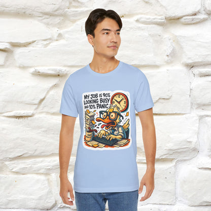'' My Job is 90% Looking Busy ... |  Sarcastic T-Shirt | Nunu&Miao Studio