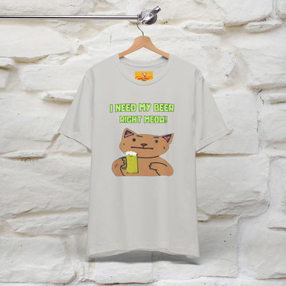 "I Need My Beer Right Meow!" Cat  T-shirt |Nunu&Miao Studio