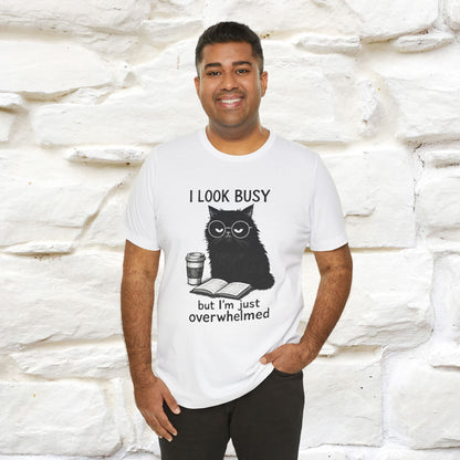 "I Look Busy But I'm Just Overwhelmed" |Cat T-Shirt | Nunu&Miao Studio