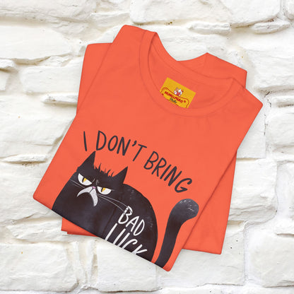 I Don’t Bring Bad Luck, Your Life Was Already Sh... Cat T-Shirt | Nunu^Miao Studio